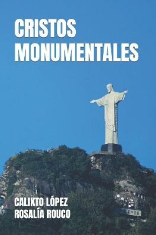 Cover of Cristos Monumentales