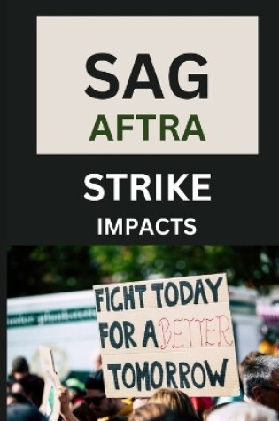 Cover of Sag- Aftra Strike Impacts