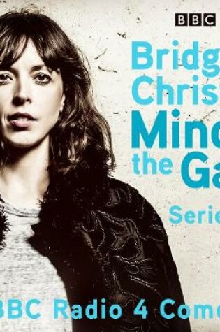 Cover of Bridget Christie Minds the Gap: The Complete Series 2
