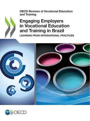 Book cover for Engaging employers in vocational education and training in Brazil