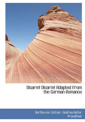 Book cover for Disarm! Disarm! Adapted from the German Romance