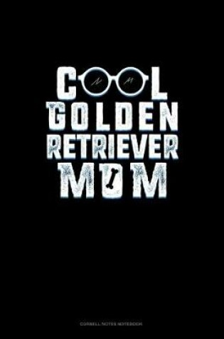 Cover of Cool Golden Retriever Mom