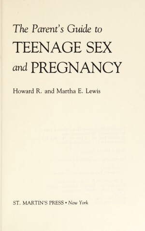 Book cover for The Parent's Guide to Teenage Sex and Pregnancy