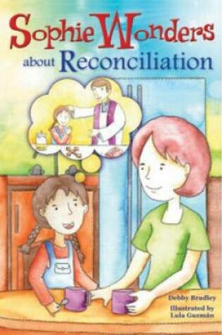 Cover of Sophie Wonders about Reconciliation