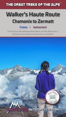 Book cover for Walkers's Haute Route: Chamonix to Zermatt