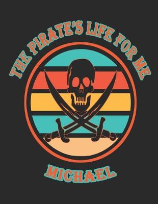 Book cover for The Pirate's Life For Me Michael