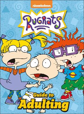 Book cover for Nickelodeon Rugrats Guide to Adulting