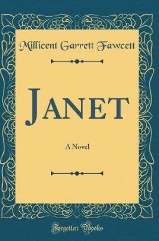 Cover of Janet: A Novel (Classic Reprint)