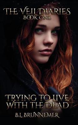 Book cover for Trying to Live with the Dead
