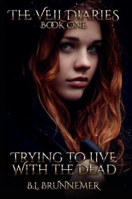 Book cover for Trying to Live with the Dead