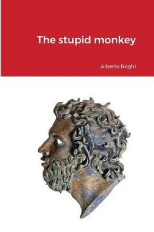 Cover of The stupid monkey