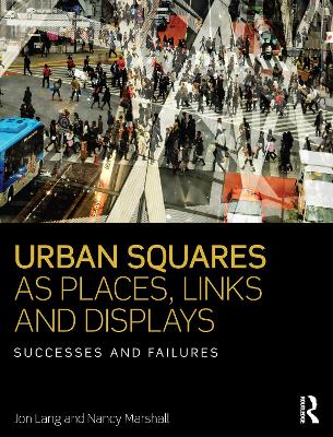 Book cover for Urban Squares as Places, Links and Displays