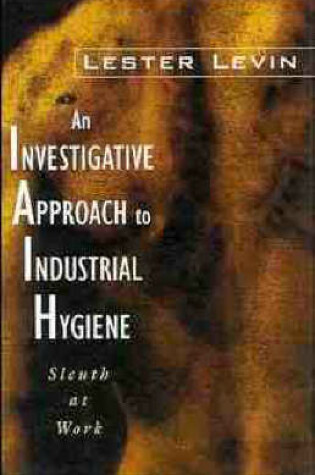 Cover of An Investigative Approach to Indus Hygie