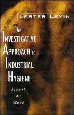 Book cover for An Investigative Approach to Indus Hygie