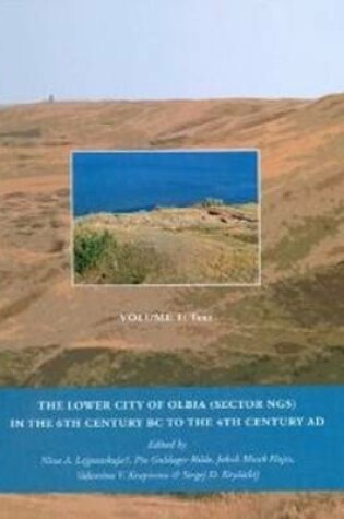 Cover of Lower City of Olbia (Sector NGS) in the 6th Century BC to the 4th Century AD