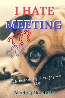 Book cover for I Hate Meeting