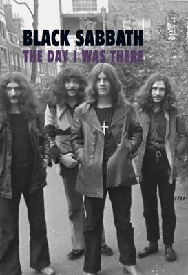 Book cover for Black Sabbath - The Day I Was There