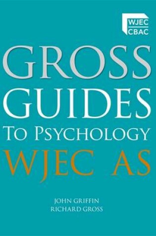 Cover of Gross Guides to Psychology: WJEC AS