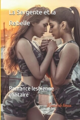 Cover of La Sergente et la Rebelle