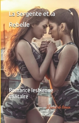 Book cover for La Sergente et la Rebelle