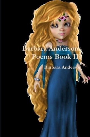 Cover of Barbara Andersons Poems Book III