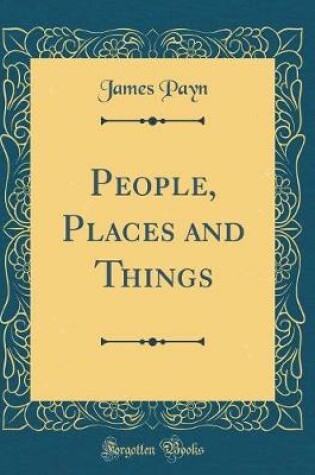 Cover of People, Places and Things (Classic Reprint)