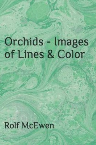 Cover of Orchids - Images of Lines & Color