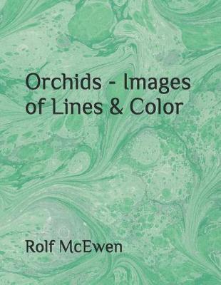 Book cover for Orchids - Images of Lines & Color