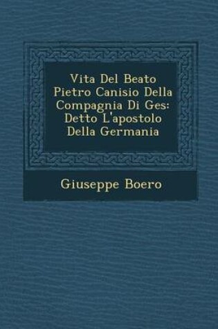 Cover of Vita del Beato Pietro Canisio Della Compagnia Di Ges