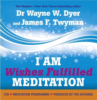 Book cover for I AM Wishes Fulfilled Meditation