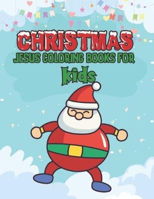 Book cover for christmas jesus coloring books for kids