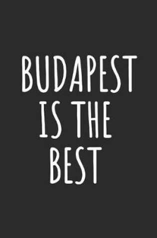 Cover of Budapest Is The Best