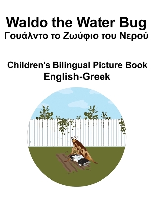 Book cover for English-Greek Waldo the Water Bug / Γουάλντο το Ζωύφιο του Νερού Children's Bilingual Picture Book