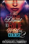 Book cover for She Gotta Be The Dopest to Ride With The Coldest 2