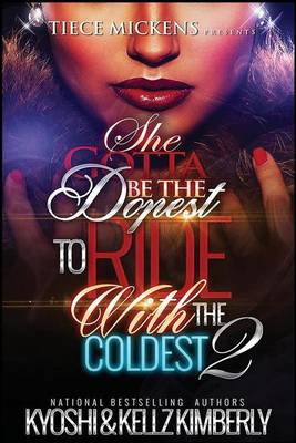 Cover of She Gotta Be The Dopest to Ride With The Coldest 2