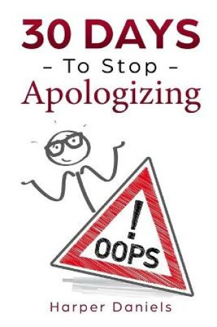 Cover of 30 Days to Stop Apologizing
