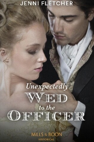 Cover of Unexpectedly Wed To The Officer