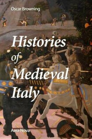 Cover of Histories of Medieval Italy