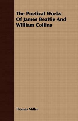 Book cover for The Poetical Works Of James Beattie And William Collins