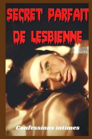 Cover of Secret parfait de lesbienne (vol 17)