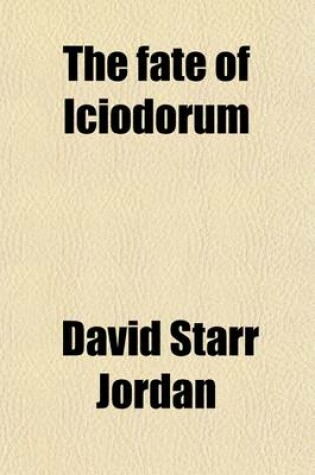 Cover of The Fate of Iciodorum; Being the Story of a City Made Rich by Taxation