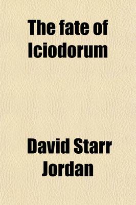 Book cover for The Fate of Iciodorum; Being the Story of a City Made Rich by Taxation