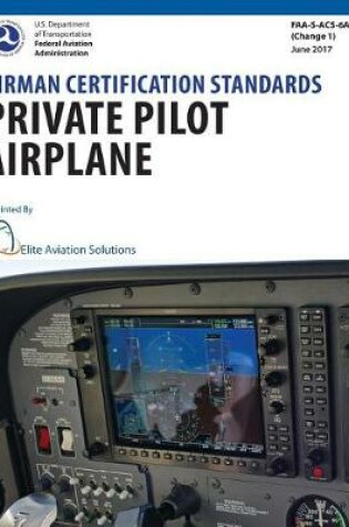 Cover of Airman Certification Standards Private Pilot Airplane Faa-S-Acs-6a