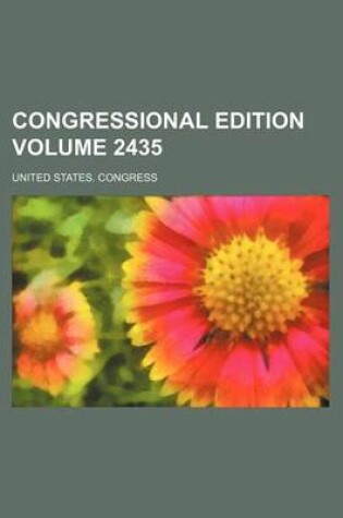 Cover of Congressional Edition Volume 2435