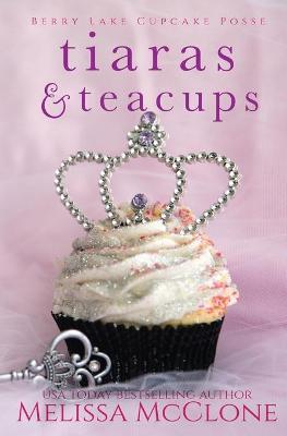 Cover of Tiaras & Teacups
