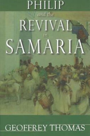 Cover of Philip and the Revival in Samaria