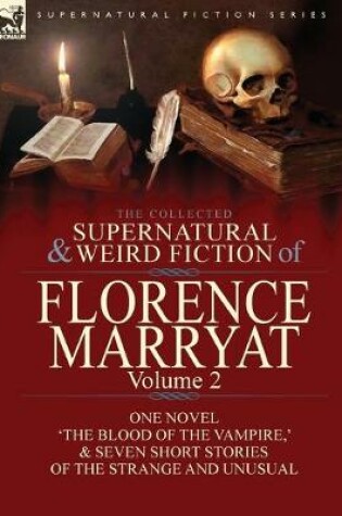 Cover of The Collected Supernatural and Weird Fiction of Florence Marryat