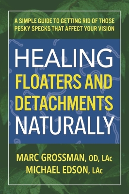 Book cover for Healing Floaters & Detachments Naturally