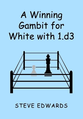Book cover for A Winning Gambit for White with 1.d3