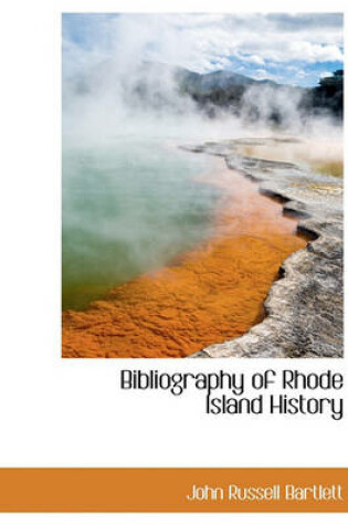 Cover of Bibliography of Rhode Island History